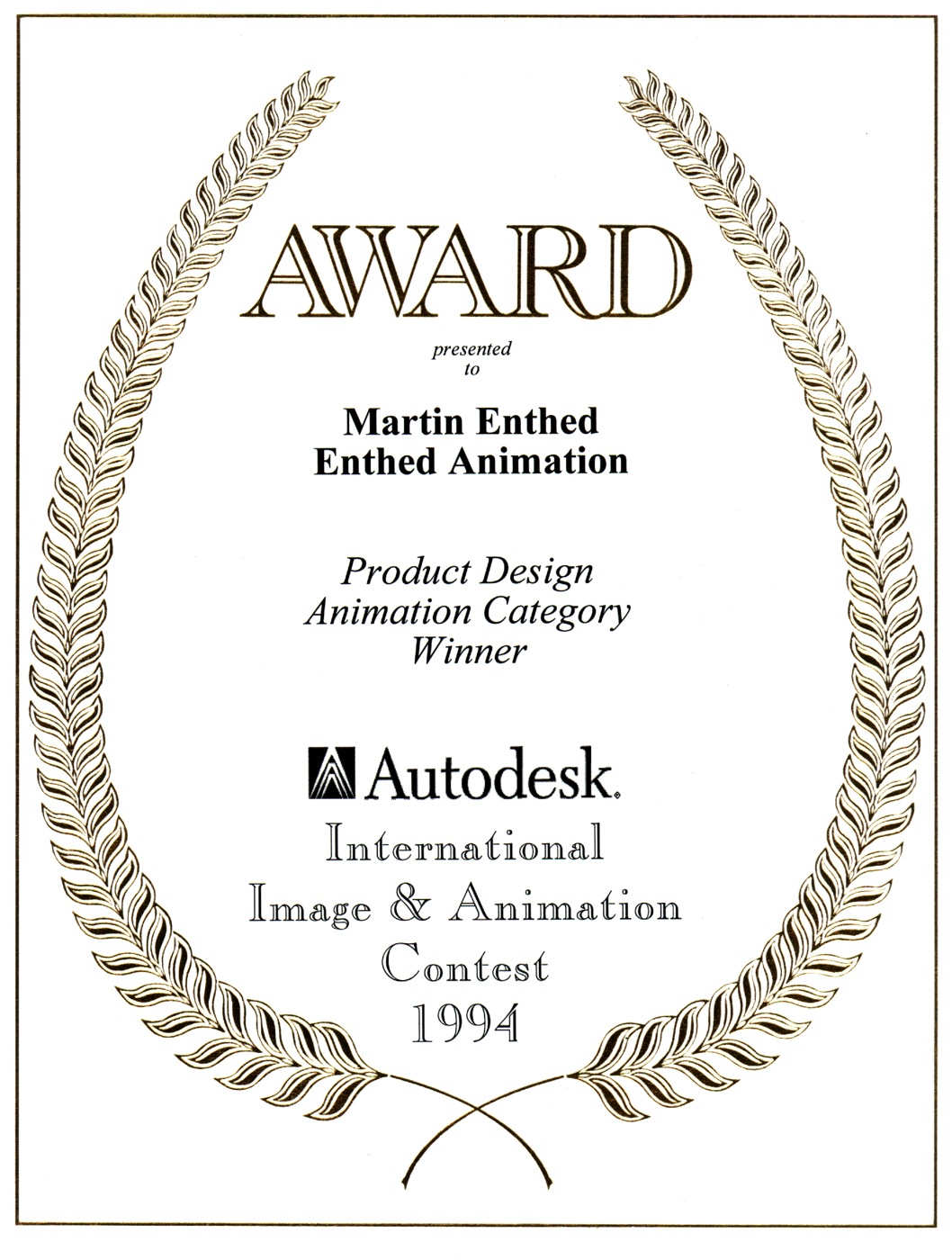 Award certificate: Autodesk International Image and Animation Contest 1994, Product Design Animation Category Winner, Martin Enthed, Enthed Animation